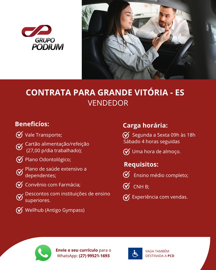 GRUPO PODIUM CONTRATA VENDEDOR - GRANDE VITÓRIA