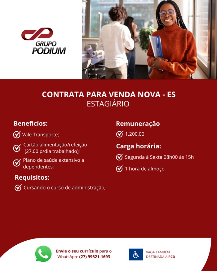 GRUPO PODIUM CONTRATA ESTAGIÁRIO - VENDA NOVA/ES