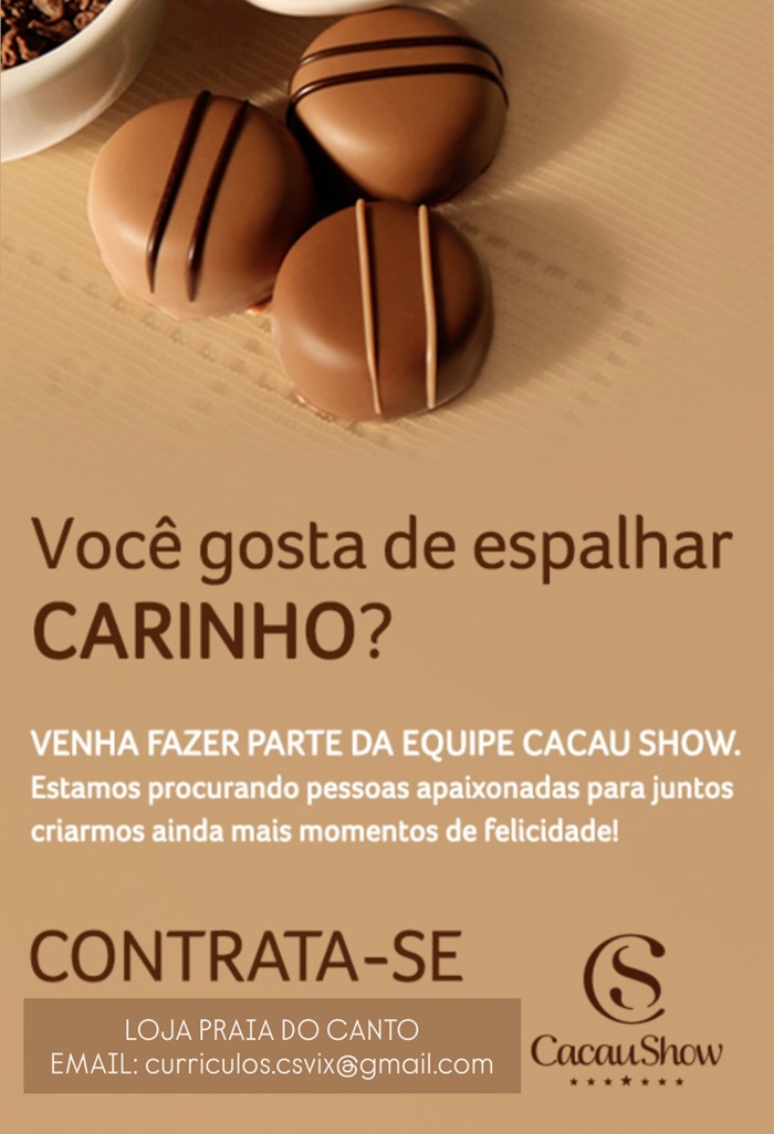 Cacau Show Praia do Canto contrata Consultor de Vendas