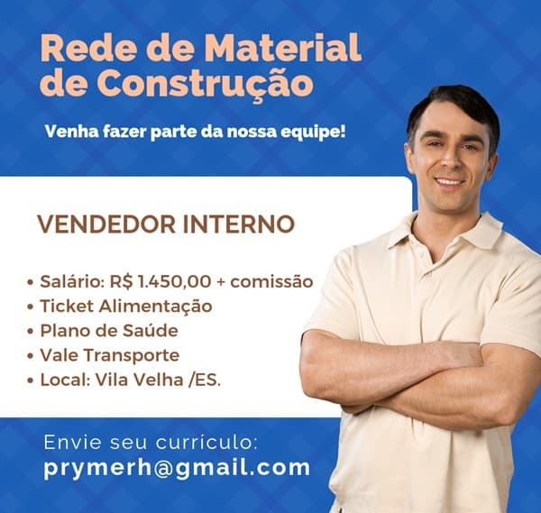 03 VAGAS PARA VENDEDOR INTERNO