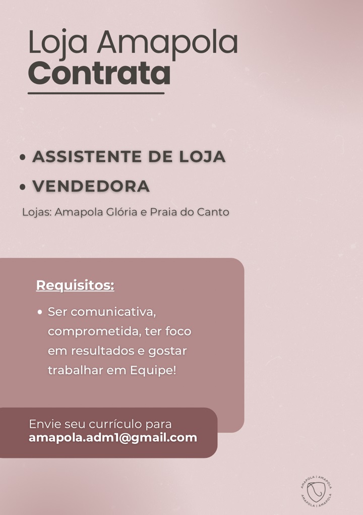 Loja Amapola contrata Assistente de Loja e Vendedora