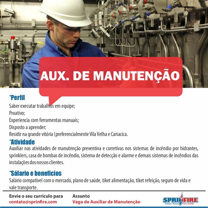Sprinfire contrata Auxiliar de Manutenção