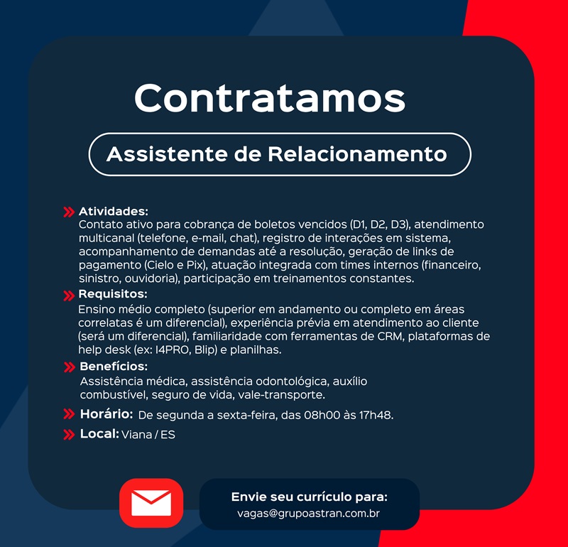 Grupo Astran contrata Assistente de Relacionamento