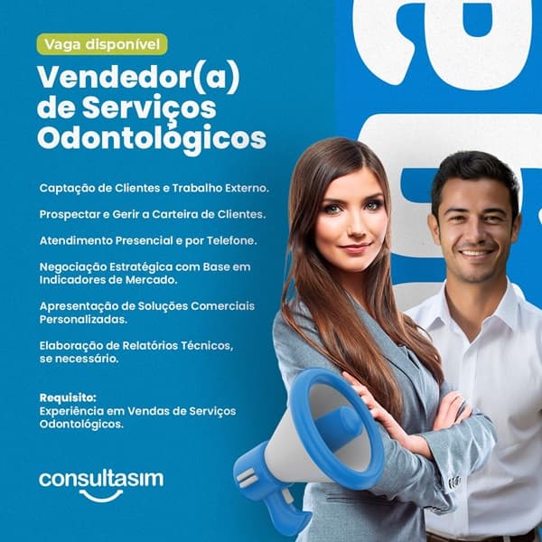 CONSULTOR DE VENDAS DE SERVIÇOS ODONTOLÓGICOS