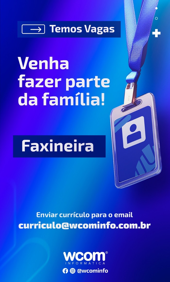 WCOM CONTRATA FAXINEIRA