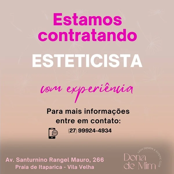 Espaço Dona de Mim contrata Esteticista 