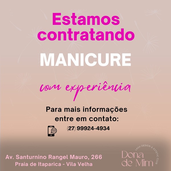 Espaço Dona de Mim contrata Manicure 