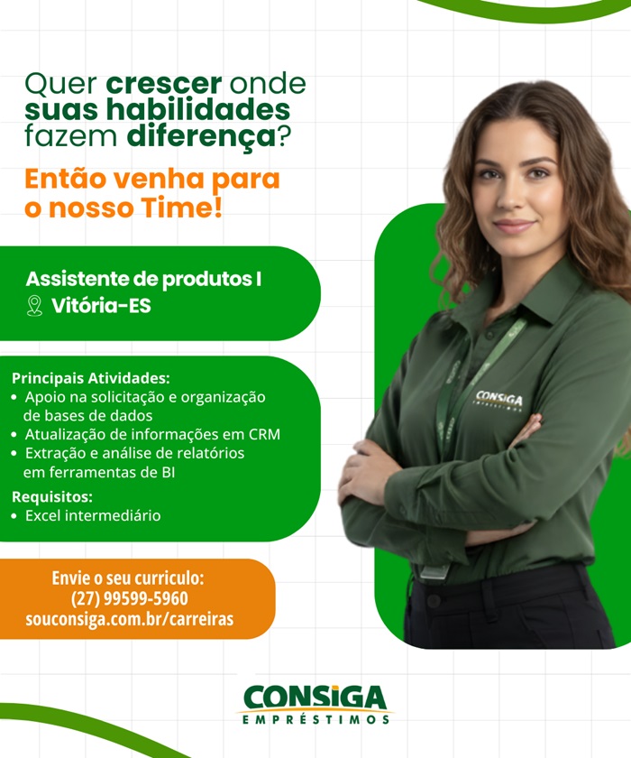 CONSIGA CONTRATA ASSISTENTE DE PRODUTOS I