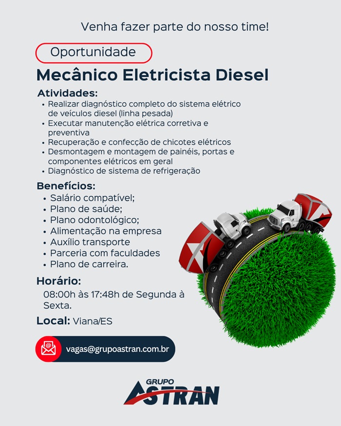 Grupo Astran contrata Mecânico Eletricista Diesel