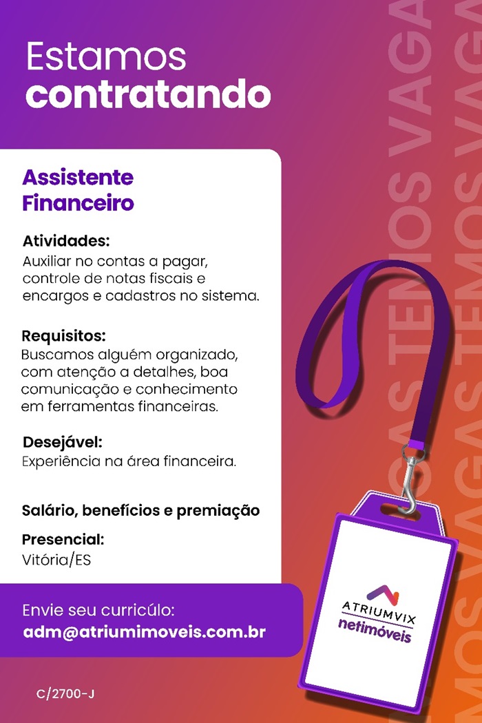 AtriumVix contrata Assistente Financeiro