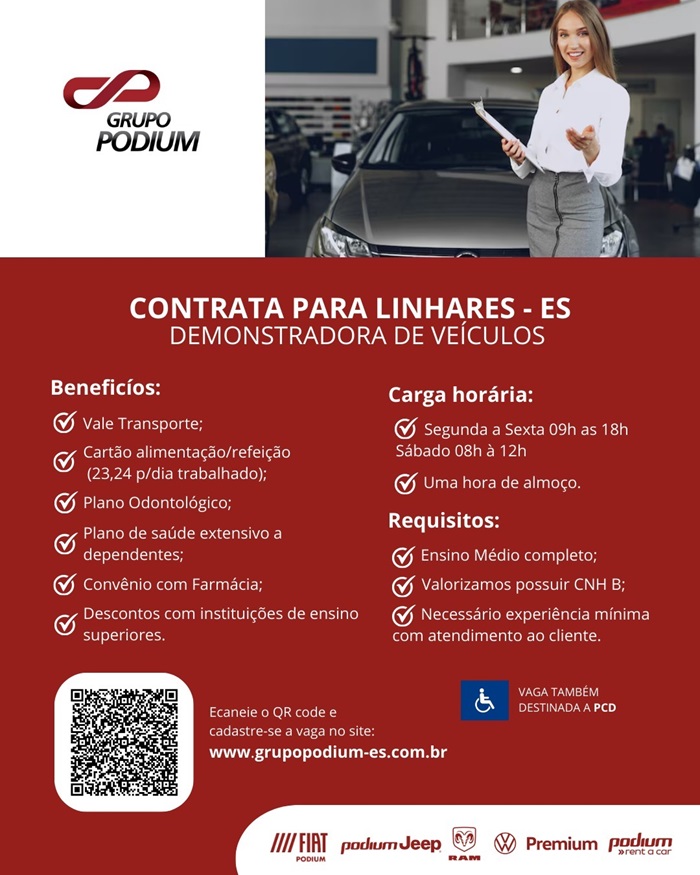 GRUPO PODIUM CONTRATA DEMONSTRADORA DE VEÍCULOS (LINHARES)