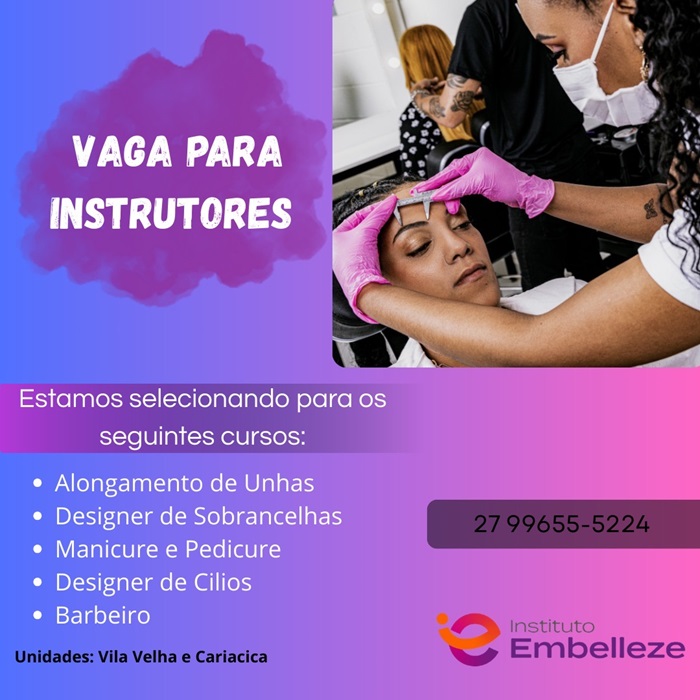 Oportunidades para Instrutores - Instituto Embelleze.