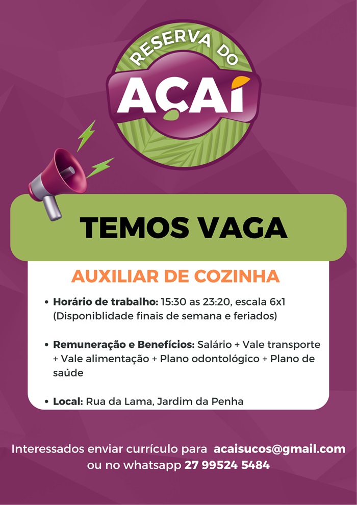 Reserva do Açaí contrata Auxiliar de Cozinha