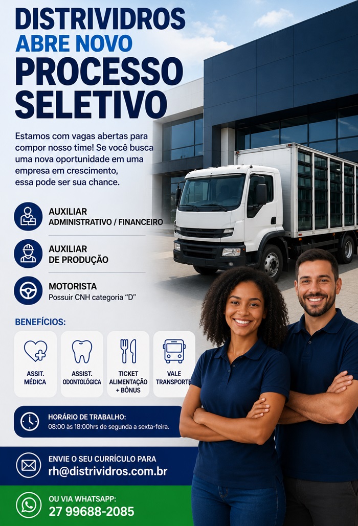 DISTRIVIDROS ABRE NOVO PROCESSO SELETIVO