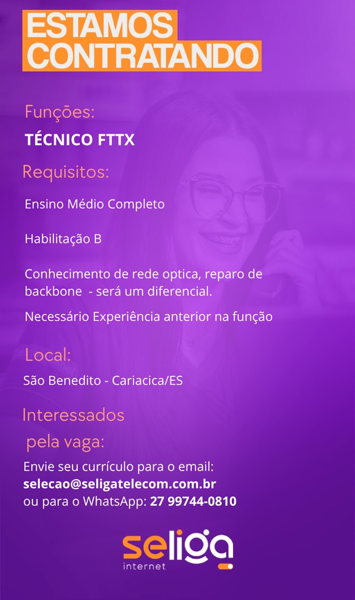 VAGA PARA TÉCNICO FTTX