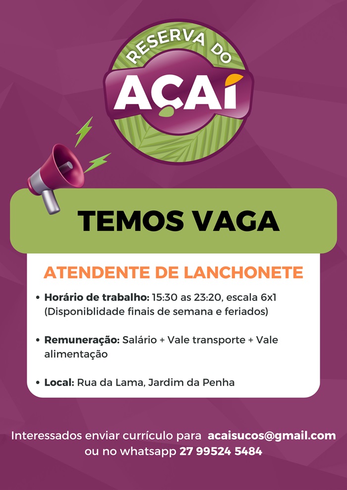 Reserva do Açai contrata Atendente de Lanchonete