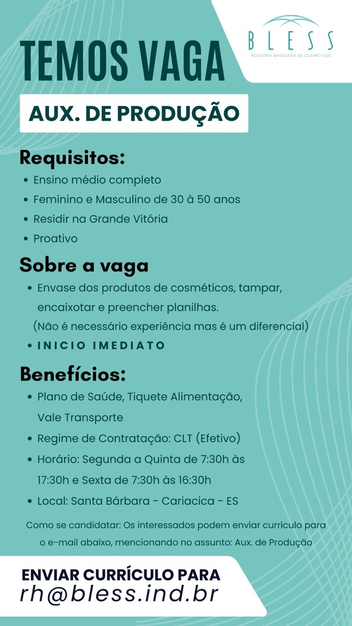 Bless Cosméticos contrata Auxiliar de Produção