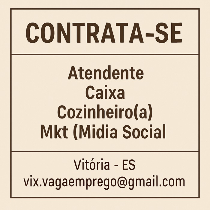 Vagas para Atendente, Caixa, Cozinheiro(a) e Marketing / Mídias Sociais
