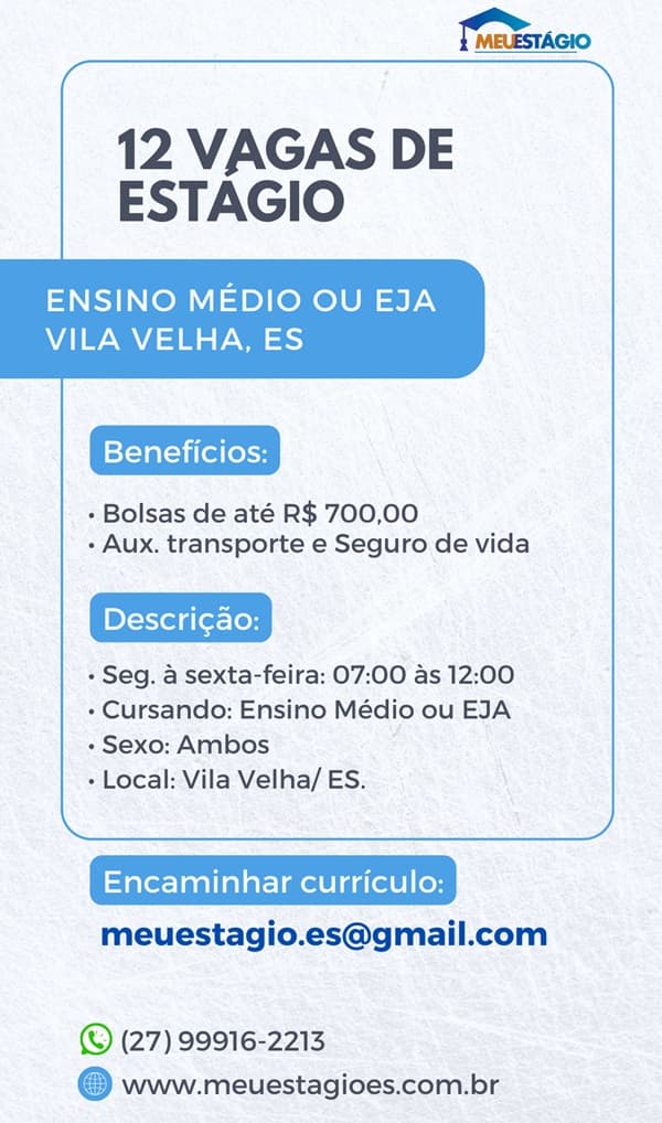 12 VAGAS DE ESTÁGIO ENSINO MÉDIO OU EJA