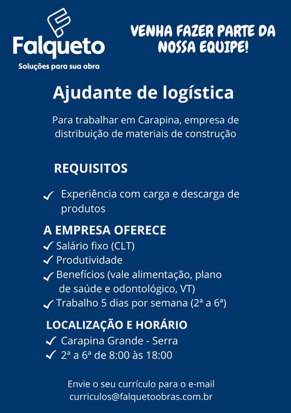 FALQUETO CONTRATA AJUDANTE DE LOGÍSTICA