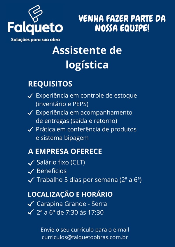 FALQUETO CONTRATA ASSISTENTE DE LOGÍSTICA