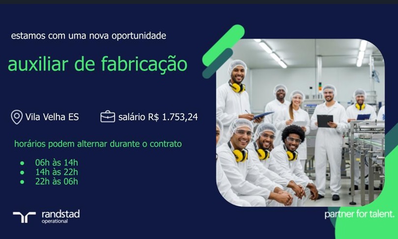 15 VAGAS PARA AUXILIAR DE FABRICAÇÃO