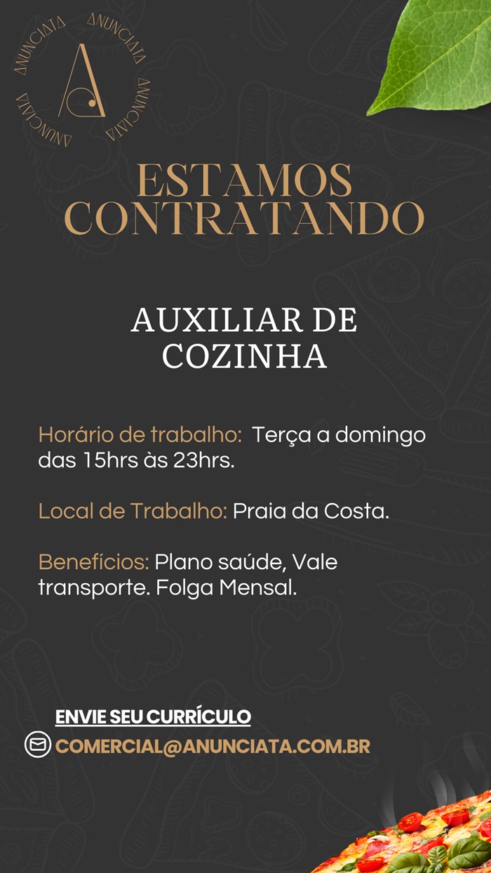 Anunciata Pizzeria contrata Auxiliar de Cozinha