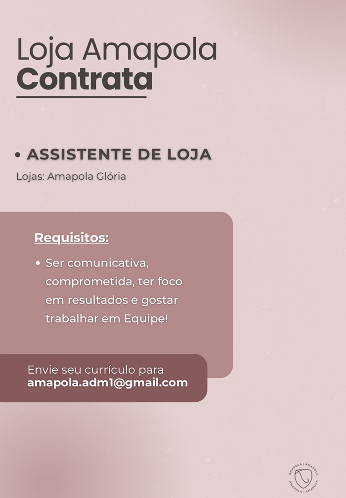 Loja Amapola contrata Assistente de Loja