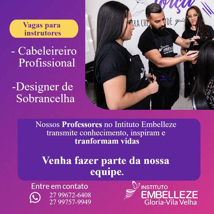 Instituto Embelleze contrata Instrutor de Cabeleireiro e Designer de Sobrancelha