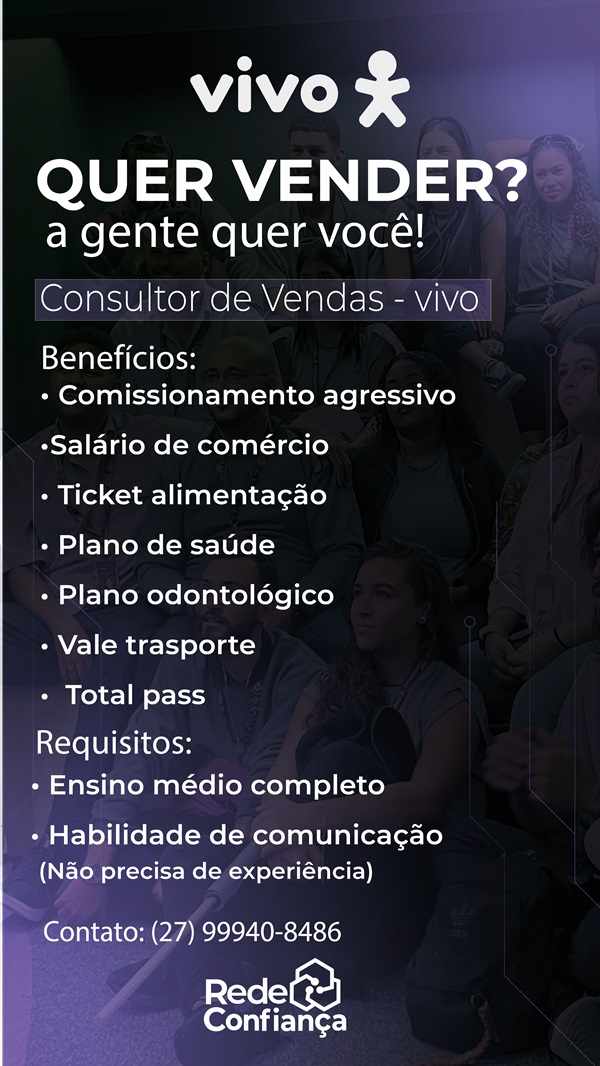 VEM SER CONSULTOR NA VIVO | REDE CONFIANÇA