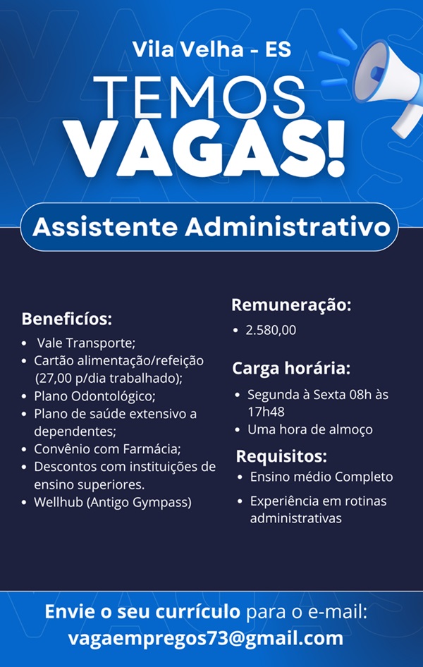 VAGA PARA ASSISTENTE ADMINISTRATIVO