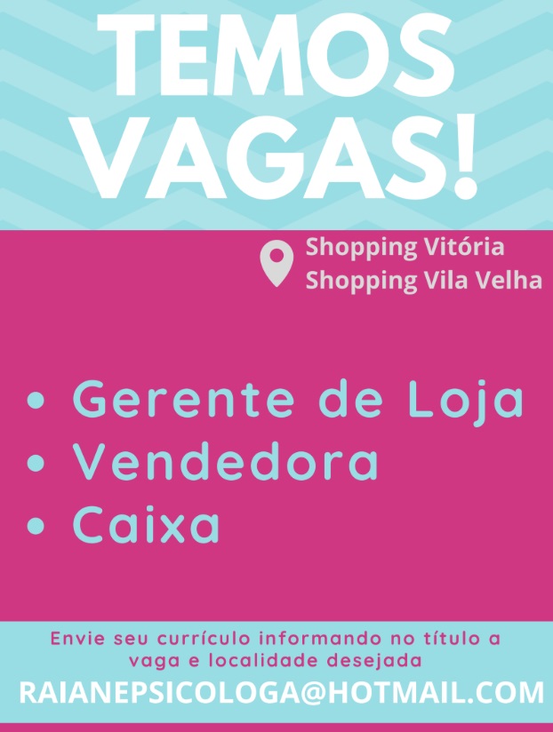 AUXILIARVAGAS PARA CAIXA, VENDEDORA E GERENTE ADMINISTRATIVO FINANCEIRO