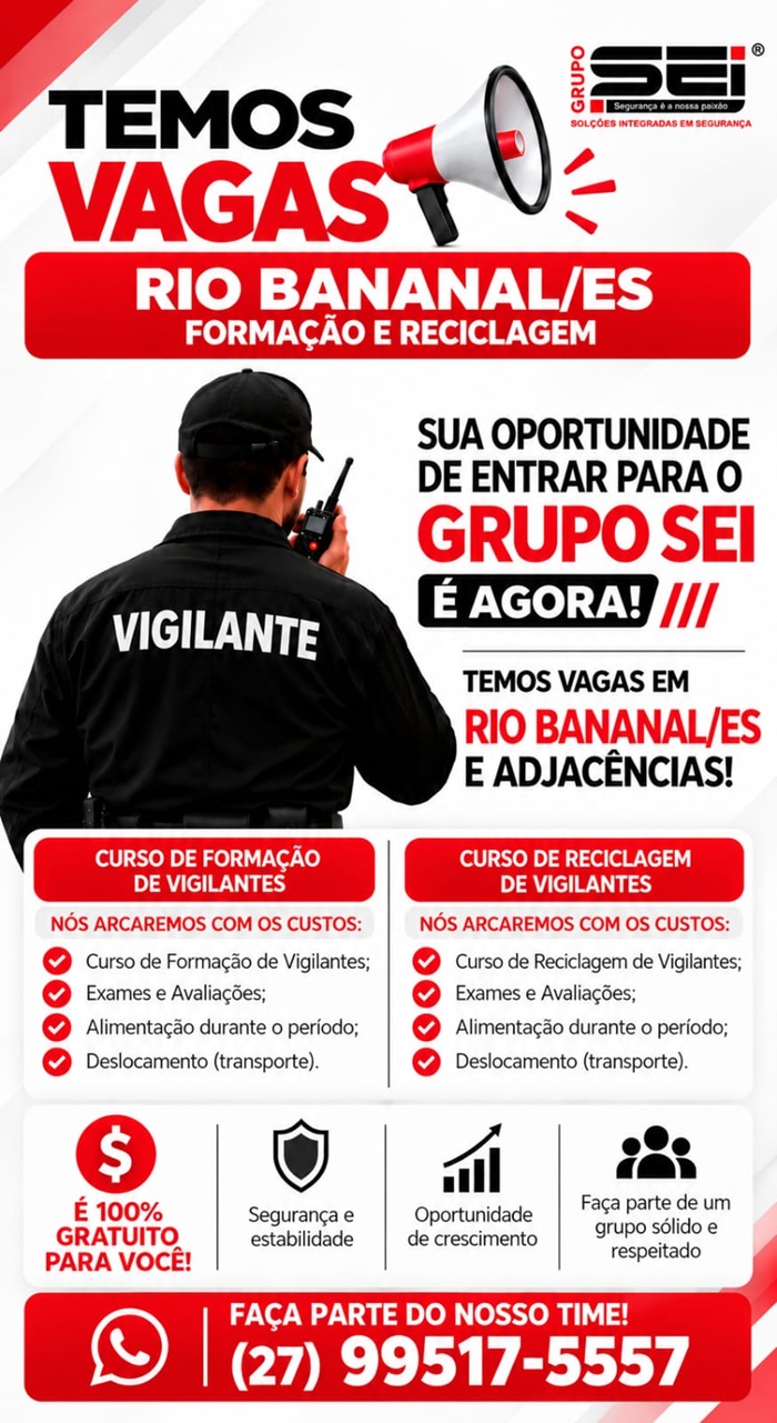 VAGAS DE VIGILANTE | RIO BANANAL/ES - FORMAÇÃO E RECICLAGEM