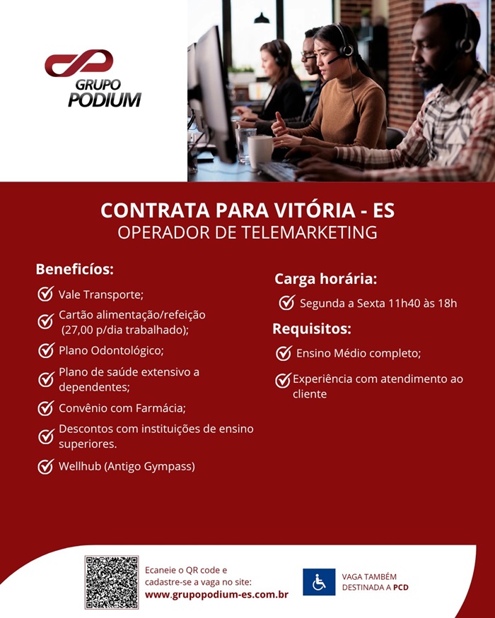 GRUPO PODIUM CONTRATA OPERADOR(A) DE TELEMARKETING