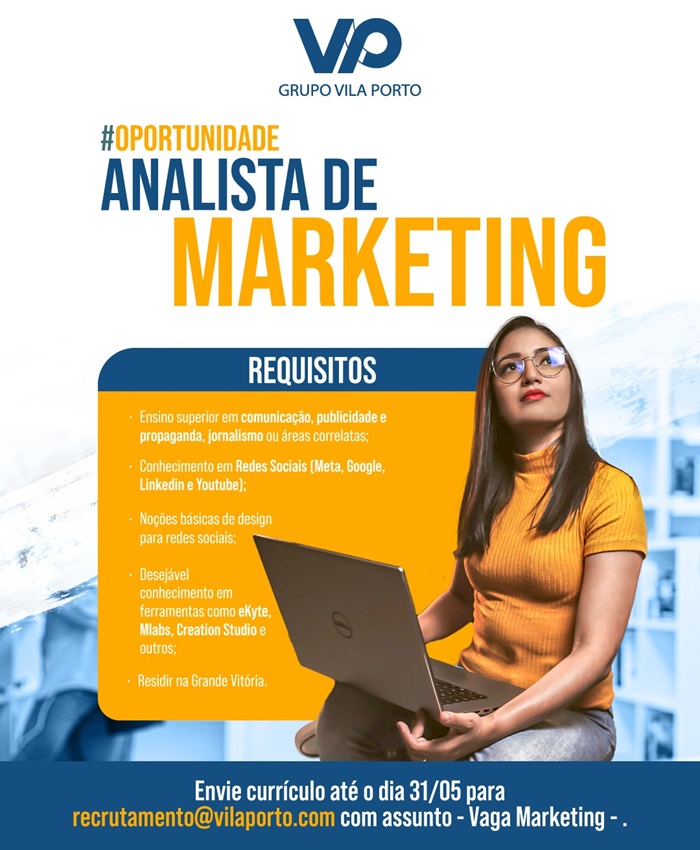 Grupo Vila Porto contrata Analista de Marketing