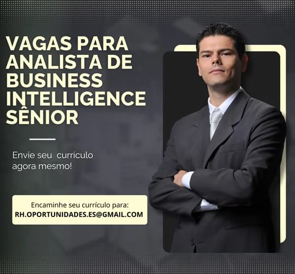 ANALISTA DE BUSINESS INTELLIGENCE SÊNIOR