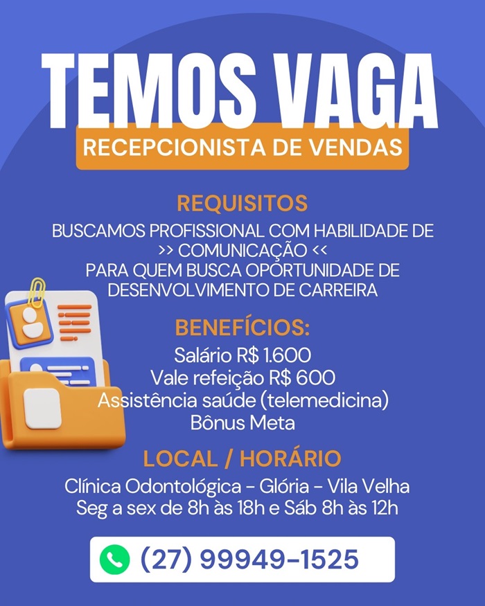  Clínica Odontológica contrata Recepcionista de Vendas