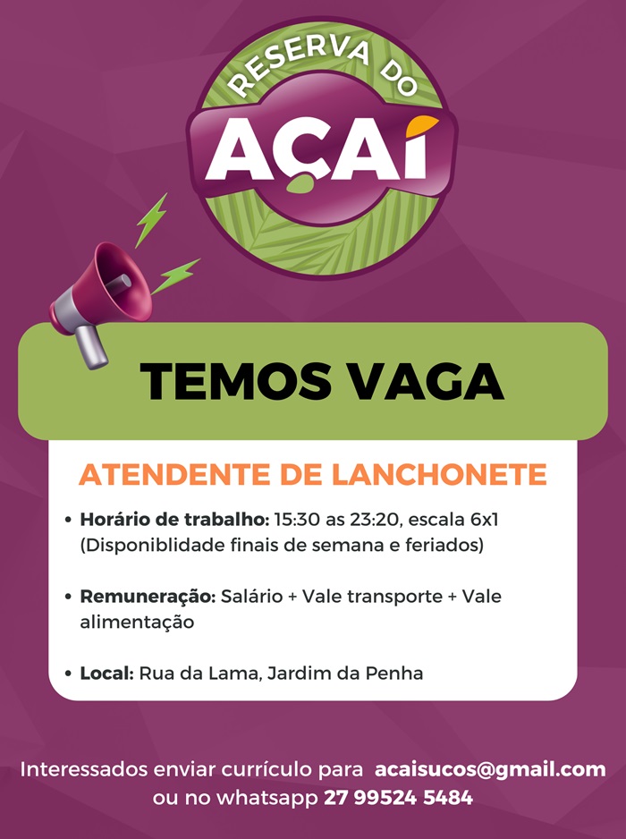 Reserva do Açai contrata Atendente de Lanchonete