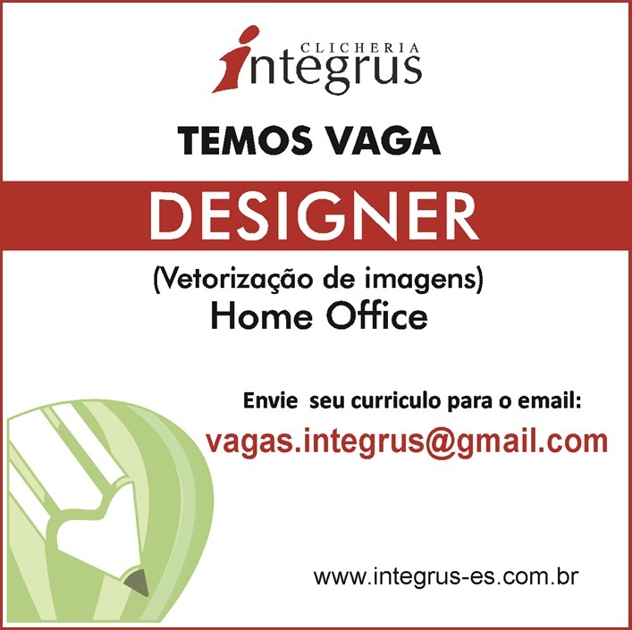 VAGA DE DESIGNER - HOME OFFICE