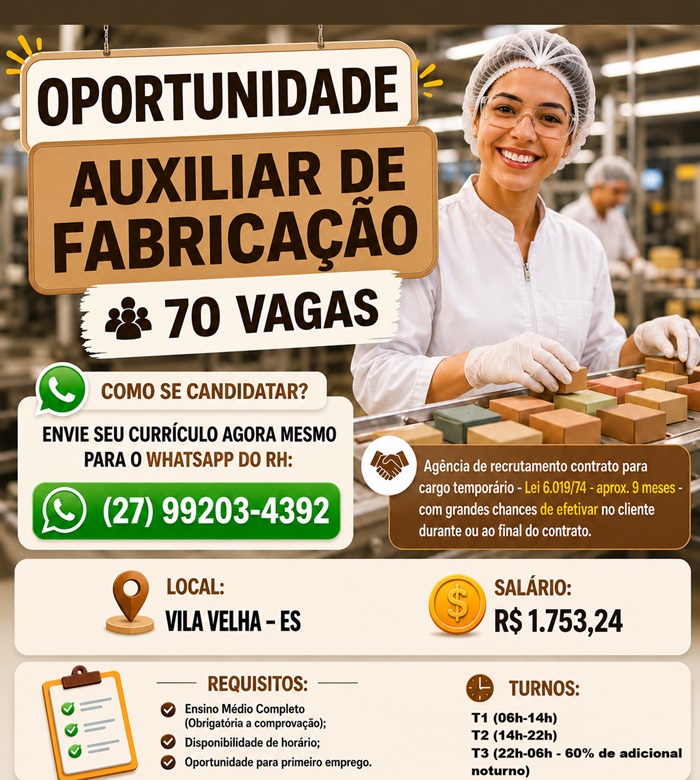 OPORTUNIDADE - AUXILIAR DE FABRICAÇÃO - 29 VAGAS