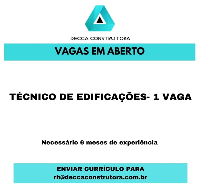 Decca Construtora contrata Técnico em Edificações