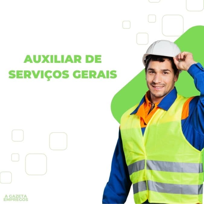 AUXILIAR DE SERVIÇOS GERAIS