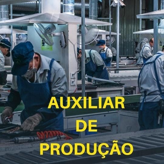 AUXILIAR DE PRODUÇÃO