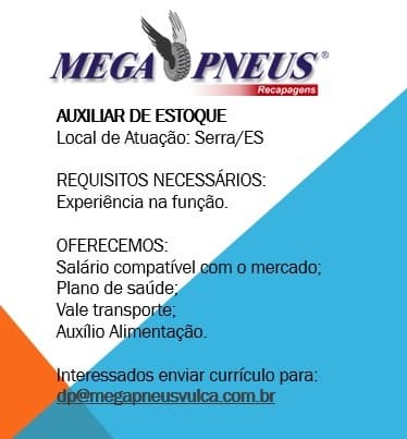 MEGA PNEUS CONTRATA AUXILIAR DE ESTOQUE