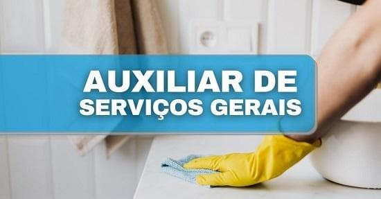 AUXILIAR DE SERVIÇOS GERAIS