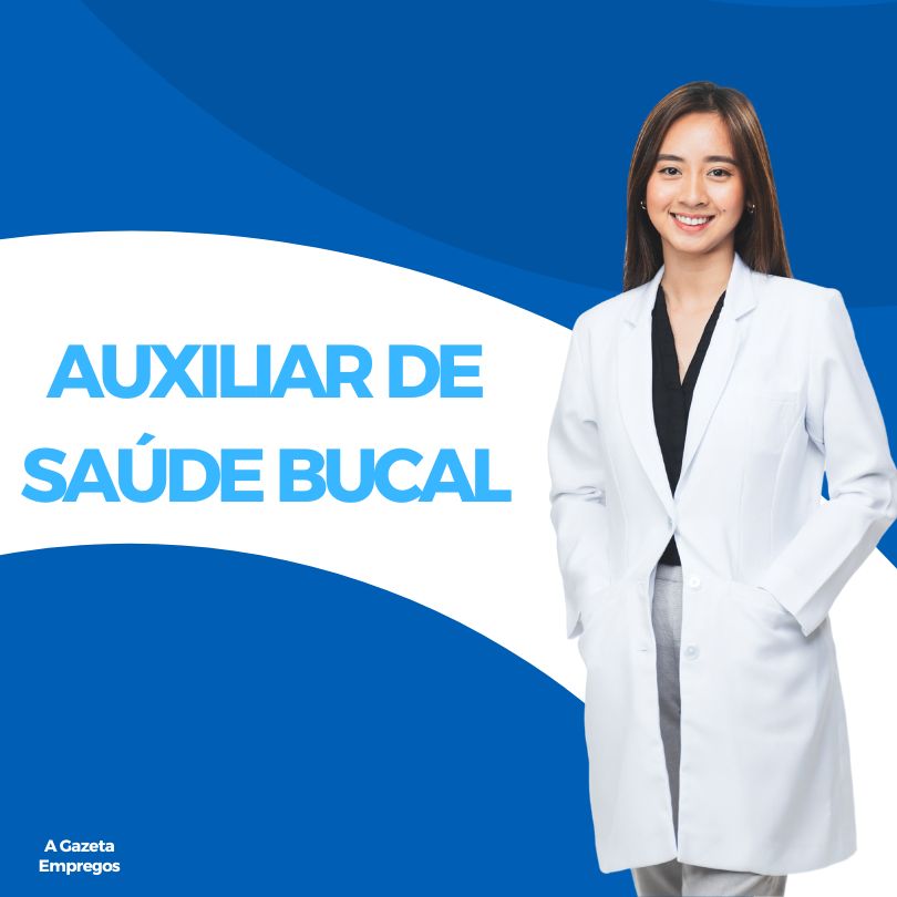 Auxiliar de Saúde Bucal
