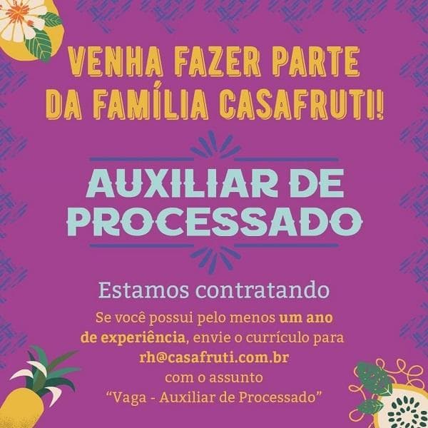 Casafruti contrata Auxiliar de Processado