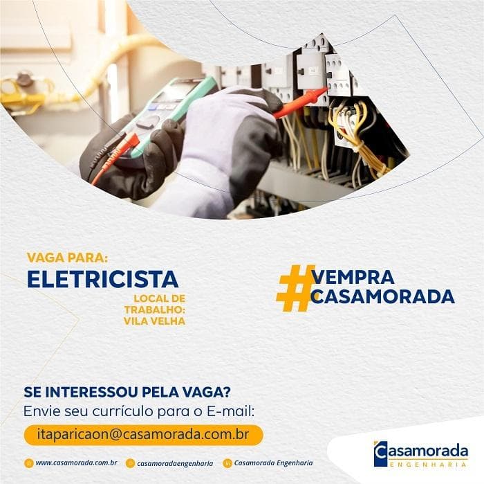 CASAMORADA ENGENHARIA CONTRATA ELETRICISTA