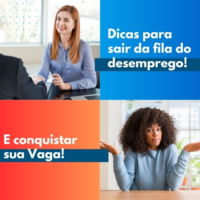 Dicas para sair da fila do desemprego e conquistar sua Vaga!