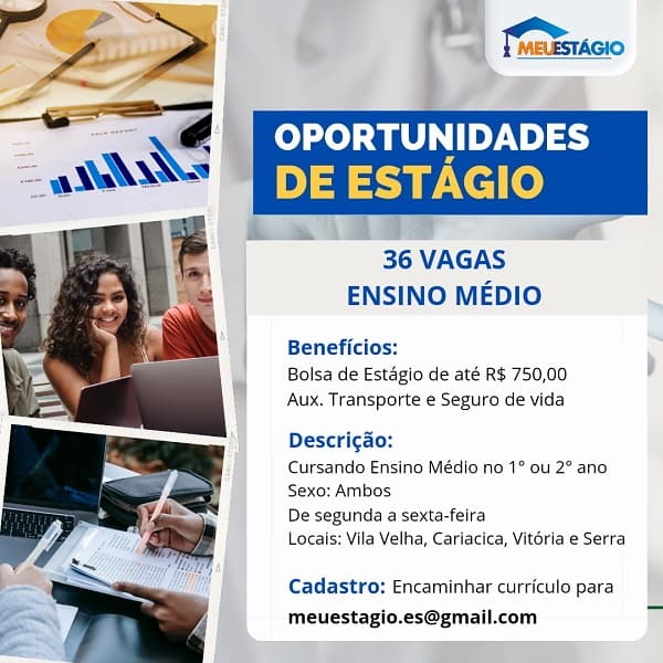 ENSINO MÉDIO - 36 Vagas de Estágio